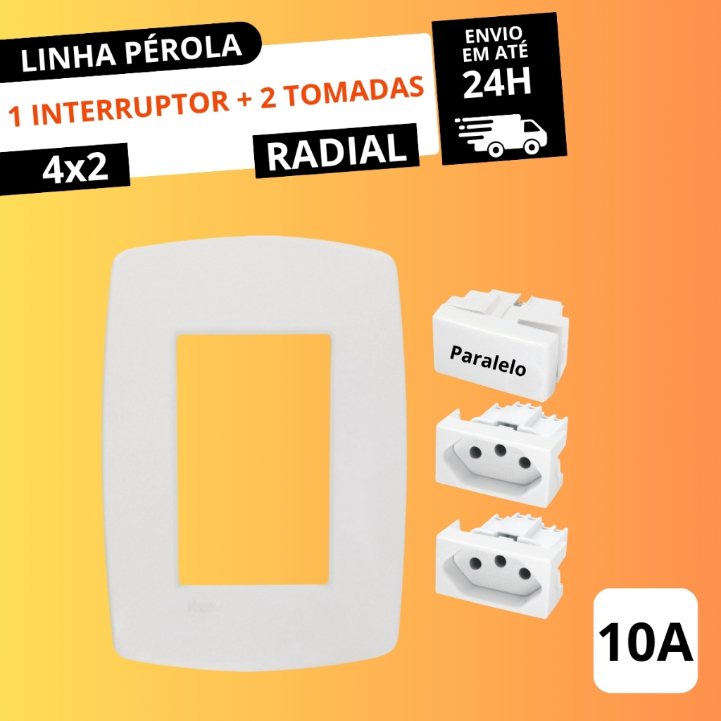Kit Espelho (Placa) 4x2 com 1 Interruptor Paralelo e 2 Tomadas 10A Linha Pérola RADIAL