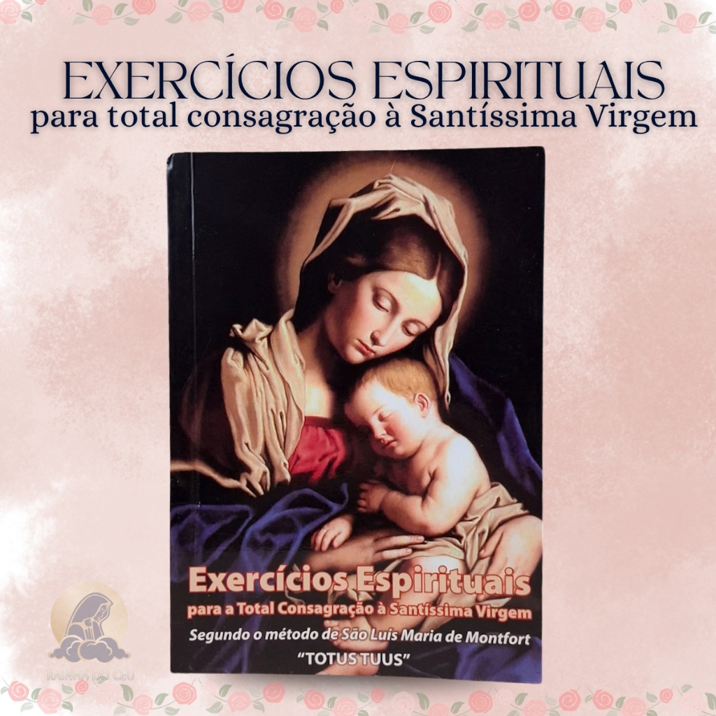 Livro Exercícios Espirituais Para A Total Consagração À Santíssima Virgem em Oferta na Shopee