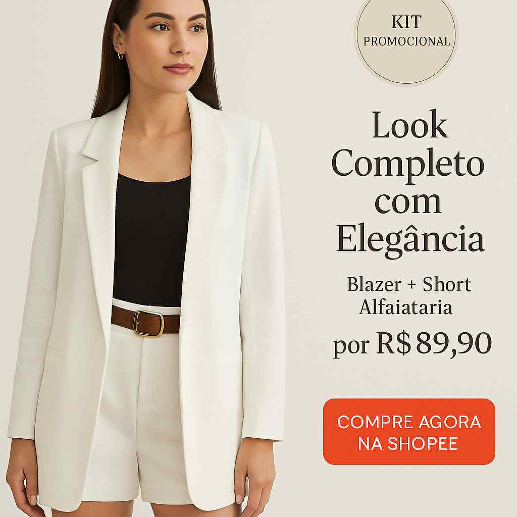 Conjunto Blazer Max Social Alfaiataria + Short Riata – Look Elegante e Atemporal