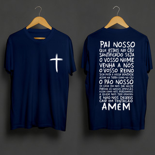 Camiseta Blusa Unissex Estampada Oração Pai Nosso e Cruz Católica Religiosa Igreja Missa Retiro Cristã Envio Imediato
