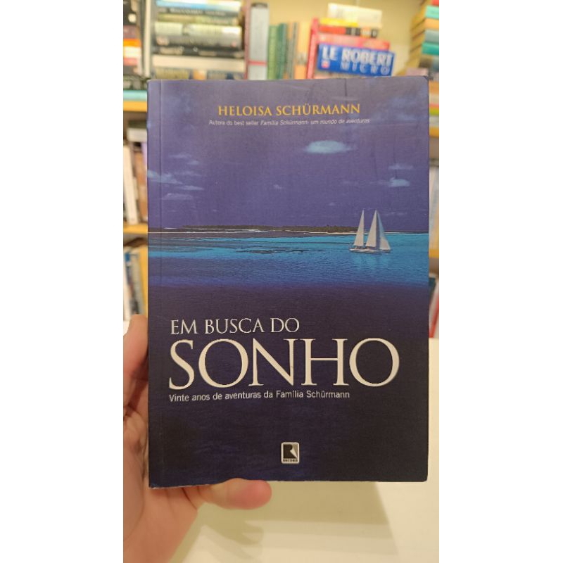em busca do sonho - Heloísa Schurmanm