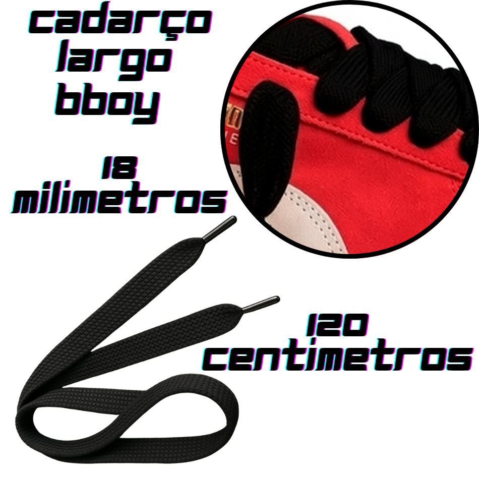 Cadarço BBOY 120cm Largo 18mm Preto– Renove Resistência para Tênis sapatos mochilas Sacolas Casaco