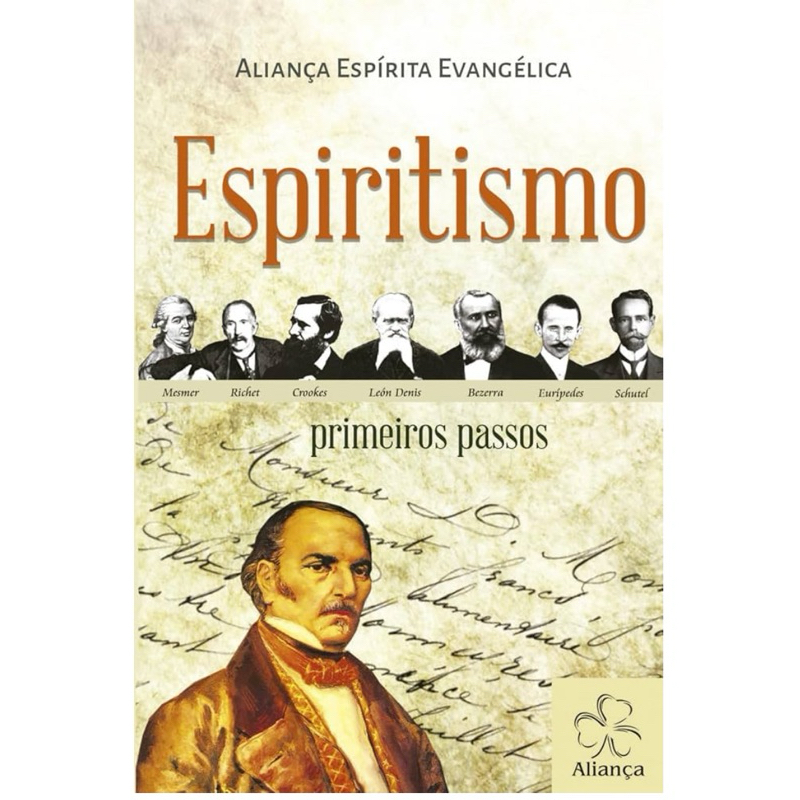 Livro Espiritismo - Primeiros Passos  Autores Diversos - Idioma Português - Editora: Aliança - Ano De Publicação: 2019