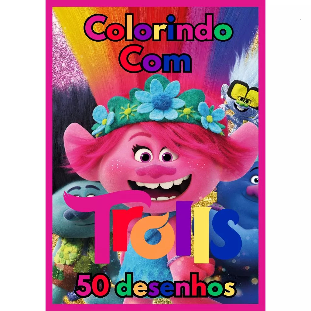 kit 50 desenhos grandes para colorir Infantil Trolls