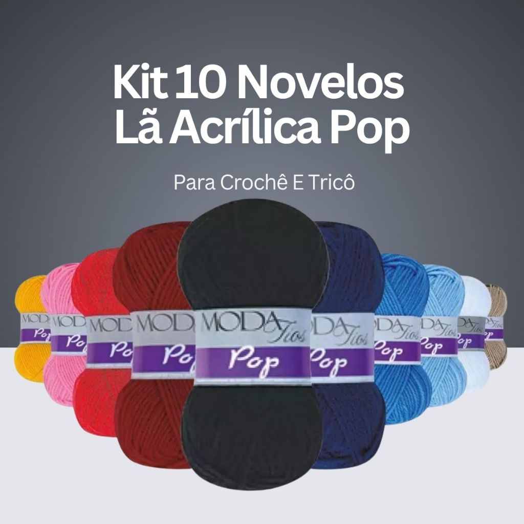 Kit 10 Novelos Fio Lã Pop Moda Fios 40g - 96 m