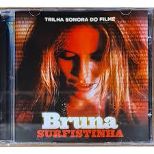 CD Bruna Surfistinha Trilha Sonora do Filme - Novo Original Lacrado