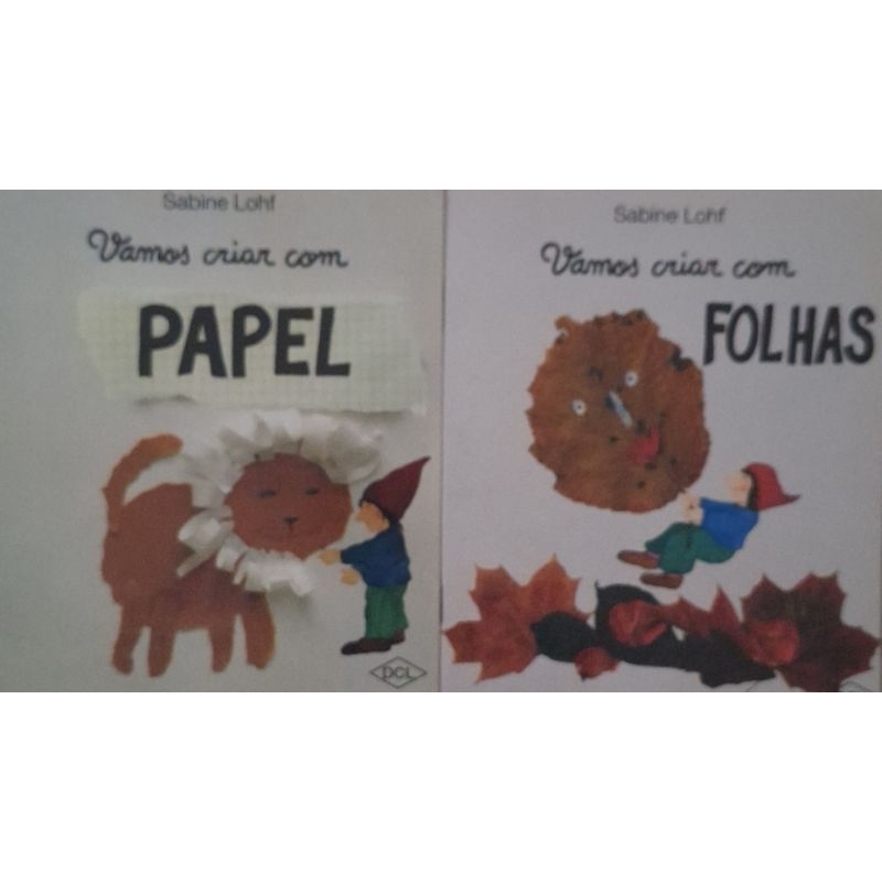 (Veja o vídeo) - Livros USADOS+Promoção 2 por 1:Vamos Criar com Papel + Vamos Criar com Folhas - Sabine Lohf