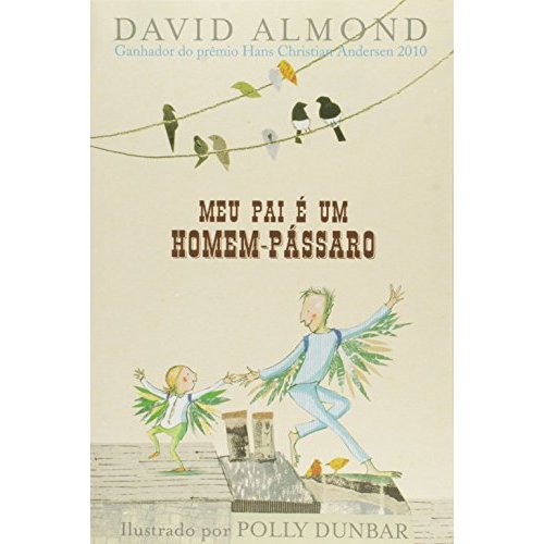 Meu pai é um homem-pássaro (como novo)