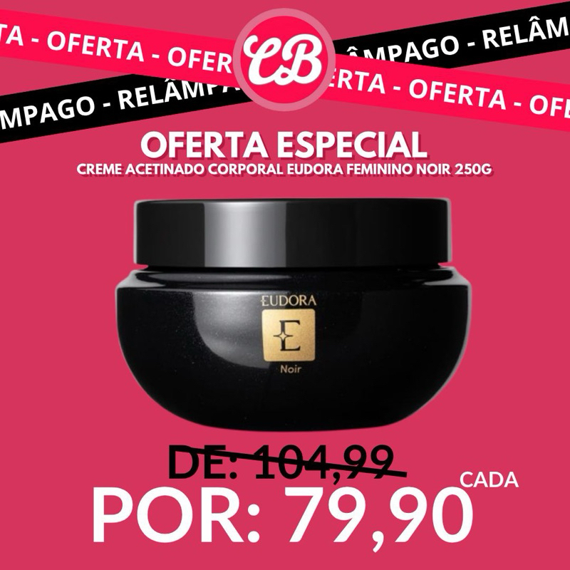 Creme Hidratante Desodorante Corporal Eudora Noir 250G - EUDORA FEMININO
