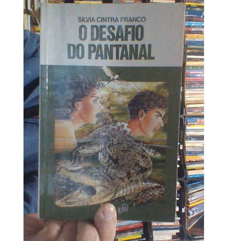 livro o desafio do pantanal,, Silvia Cintra Franco, ed ática (vagaume)
