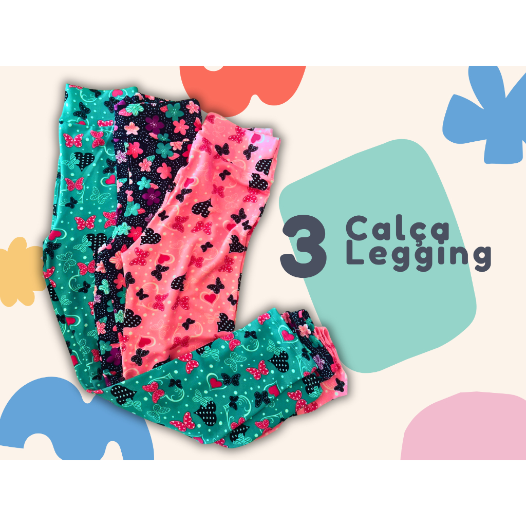 Kit com 3 Calças Legging Menina Confortável Ideal para Escola e Dia a Dia ESTAMPAS E CORES SORTIDAS