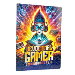 Devocional Gamer O Mundo De Otávio | Weglison Cavalaro