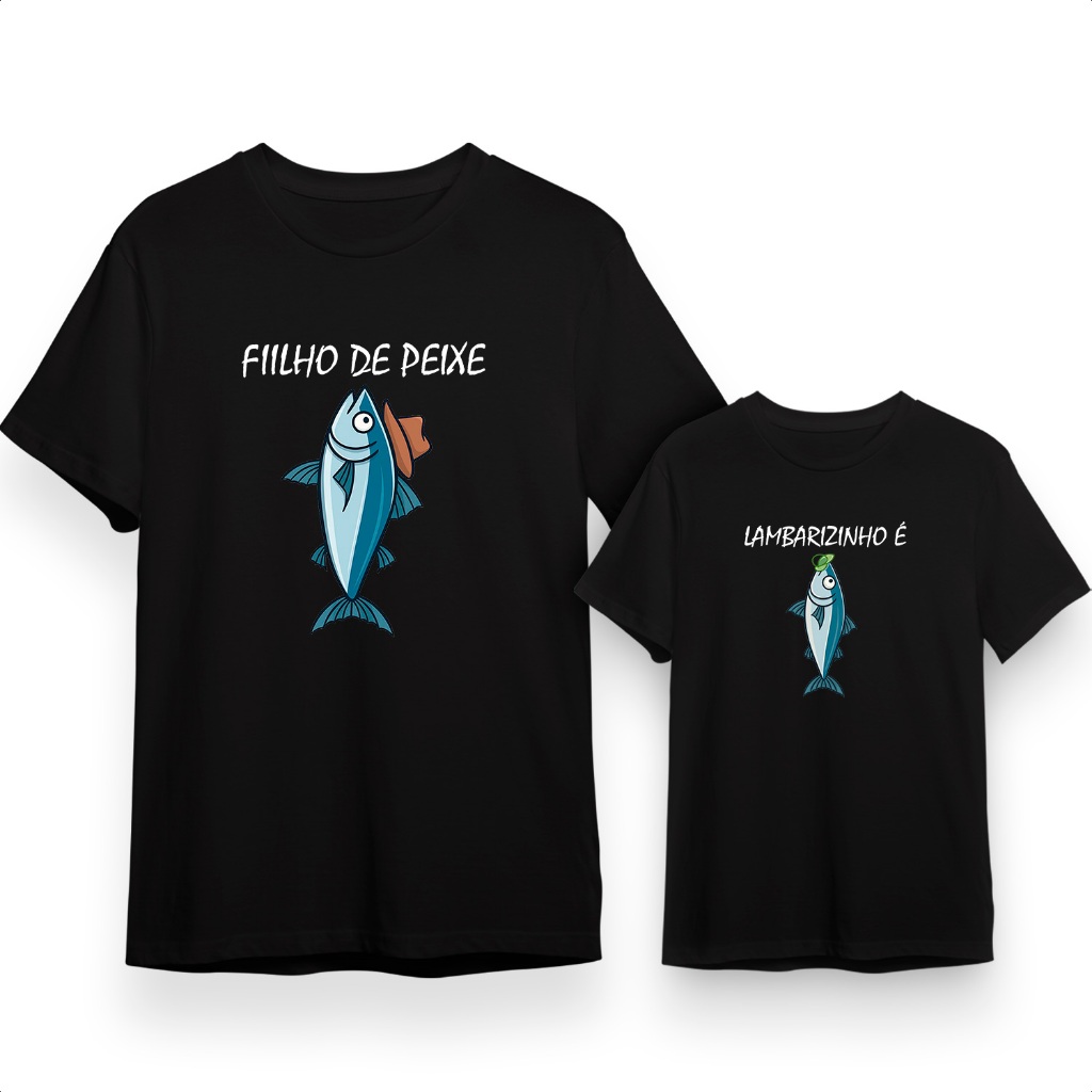 Kit 2 Camisetas Filho de Peixe/Lambarizinho É/ Kit Pai e Filho