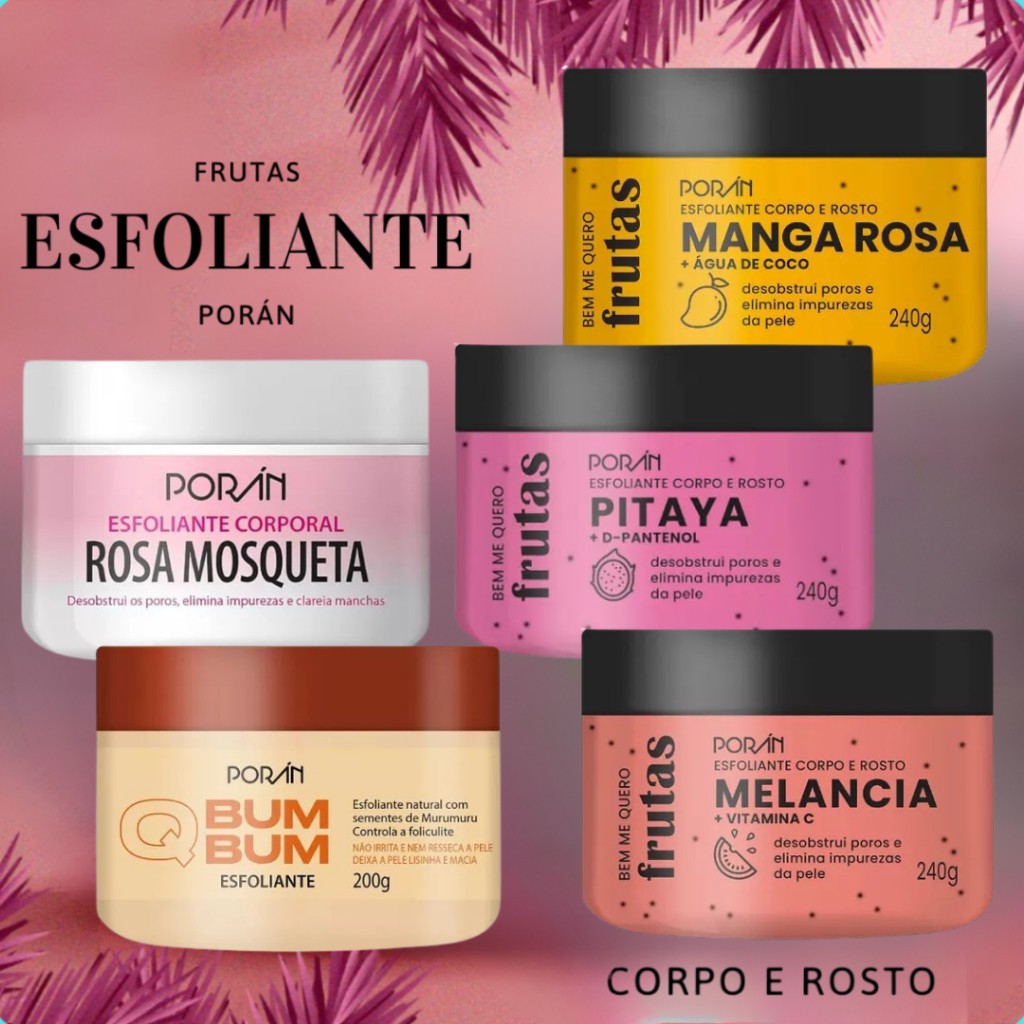 Esfoliante Poran Corpo Rosto Pitaya - Melancia - Manga Rosa - QBum Bum - Rosa Mosqueta 240g