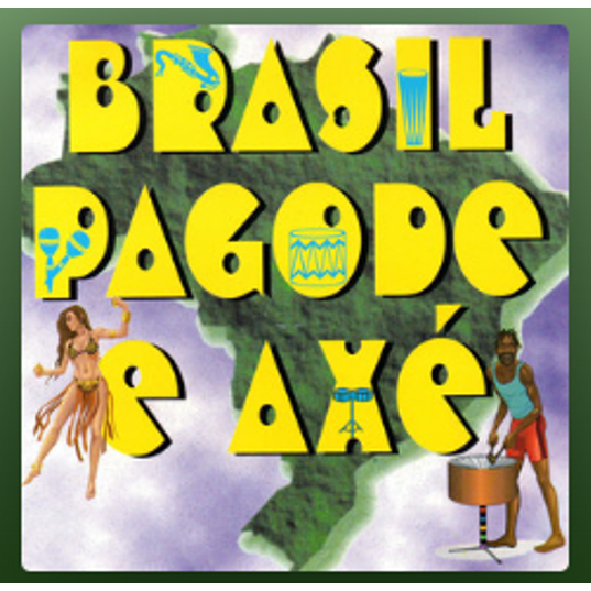 CD BRASIL PAGODE E AXÉ