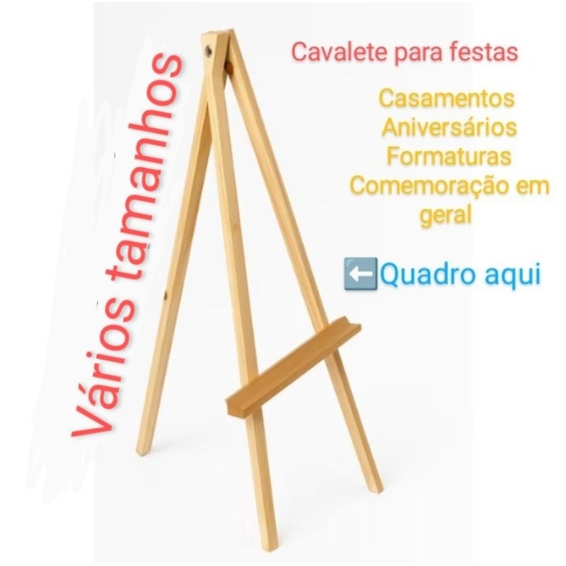 Cavalete de madeira pinus para casamentos aniversários formatura recepção eventos em geral