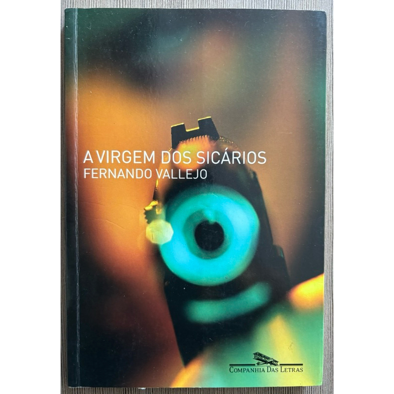 Livro: A Virgem Dos Sicários - Fernando Vallejo