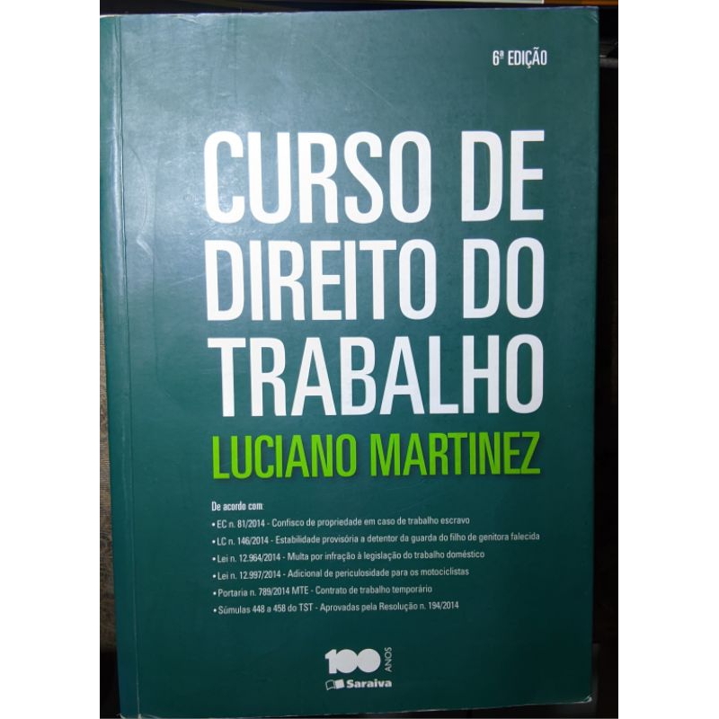 Curso de Direito do Trabalho – Luciano Martinez – 6ª Edição – Editora Saraiva (100 Anos) | OAB | CONCURSO | DIREITO |