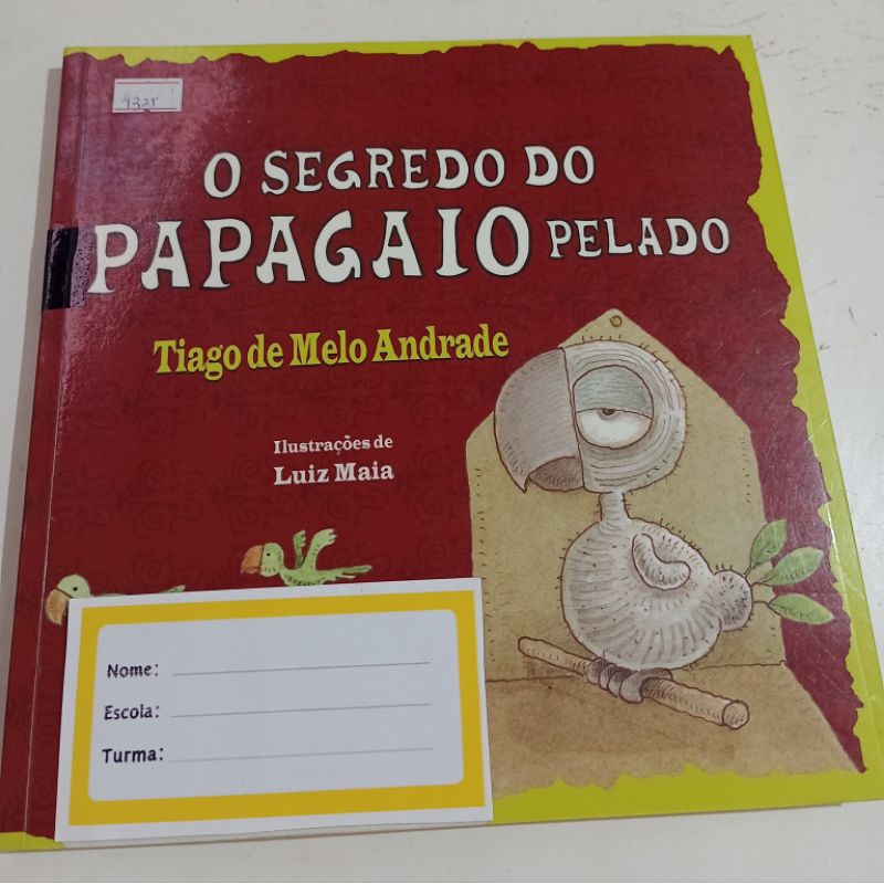 O Segredo do Papagaio Pelado - Tiago de Melo-FTD
