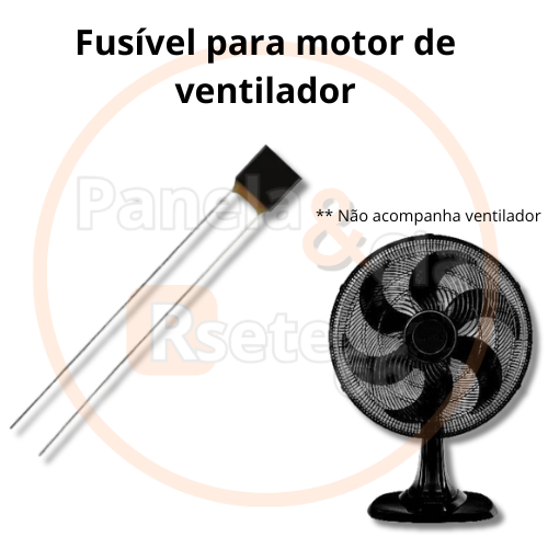 Fusível Térmico para Motor de Ventilador 30 40 e 50 cm - Fusível