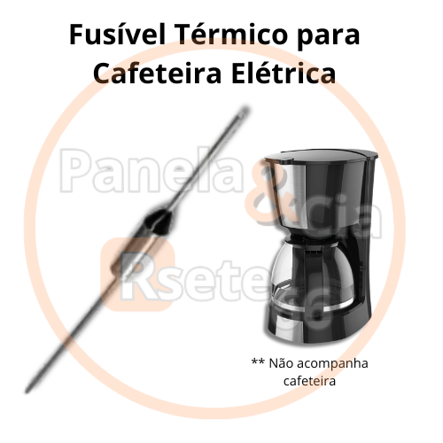 Fusível Térmico para Cafeteira Elétrica - Fusível