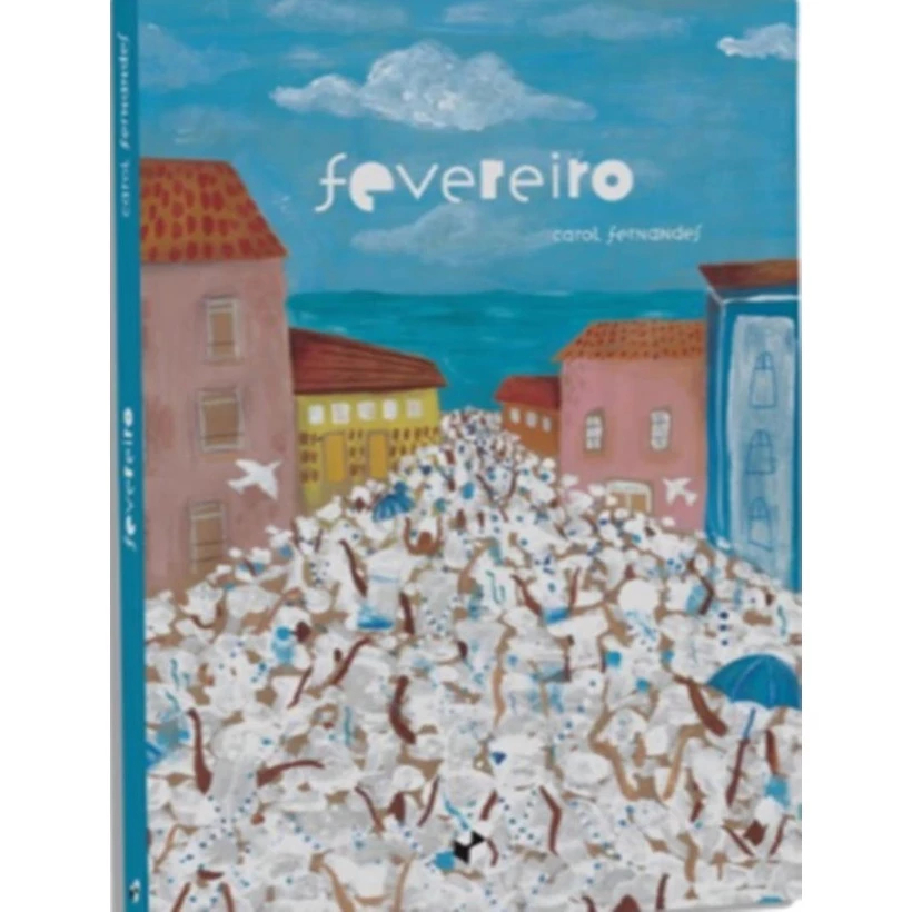 FEVEREIRO – Um Livro Poético Para Crianças e Educadores