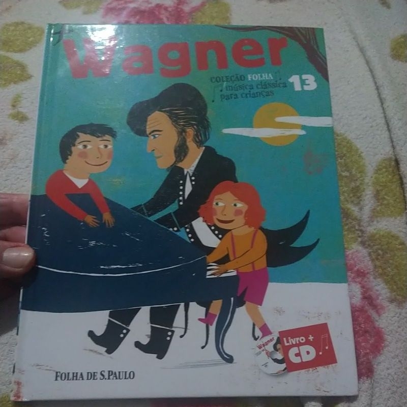 Wagner Coleção Folha Música Clássica para Crianças (Livro +CD) Livro Novo/sem Lacre
