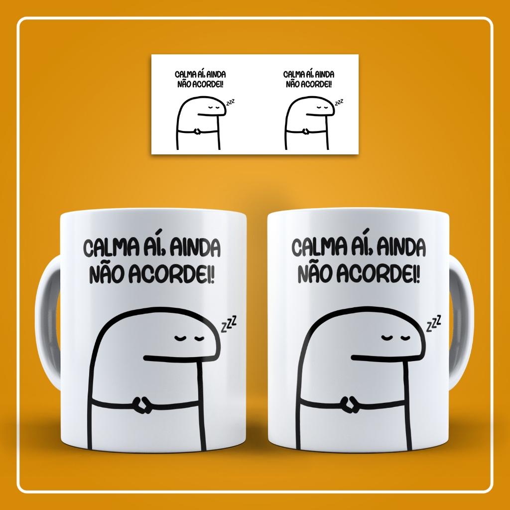 Caneca de Cerâmica (LIVE) / Flork / Frases - Calma ai, Ainda não acordei