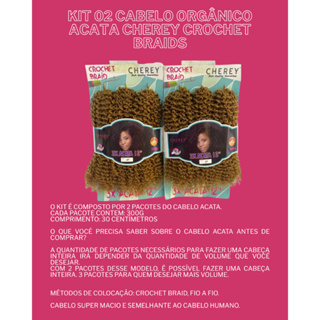 Kit 02 Cabelo Orgânico Acata Cherey Crochet Braids em Oferta na Shopee