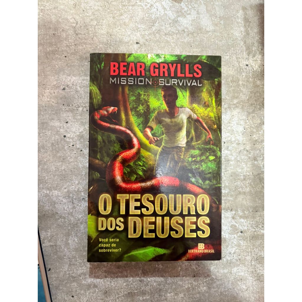 Os Tesouros dos Deuses - Bear grylls