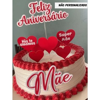 Topo de bolo - Topper de bolo Feliz Aniversário - Mãe / Não Personalizado