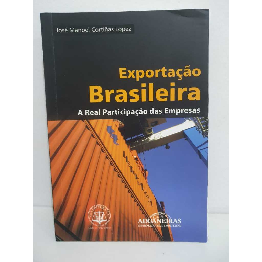 Livro: Exportação Brasileira - José Manoel Cortiñas Lopez