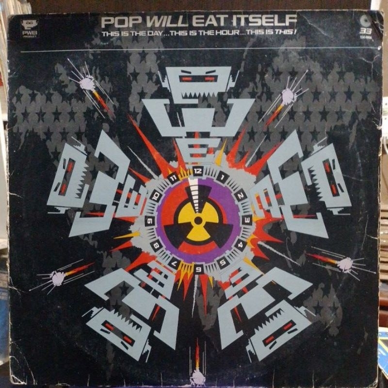 LP POP WILL EAT ITSELF (THIS IS DAY ...THIS IS THE HOUR ...THIS IS THIS) 1989