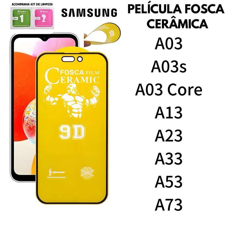 Película CERÂMICA FOSCA Flexível 9D Para Samsung A03 Core A03s A13 A23 A33 A53 A73