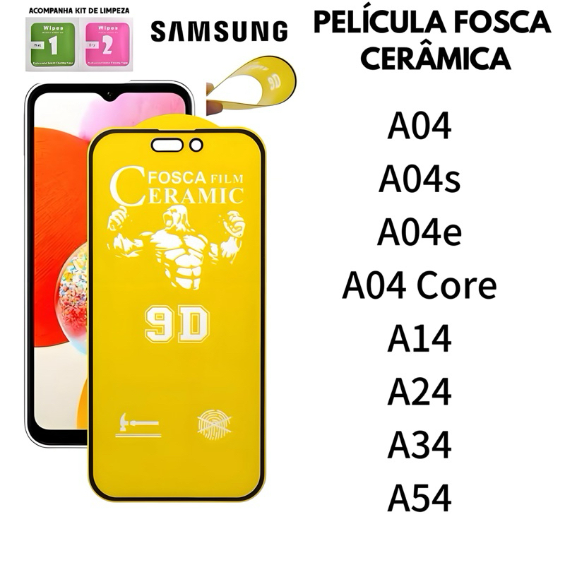 Película CERÂMICA FOSCA Flexível 9D Para Samsung A04 A04s A04e A04 Core A14 A24 A34 A54
