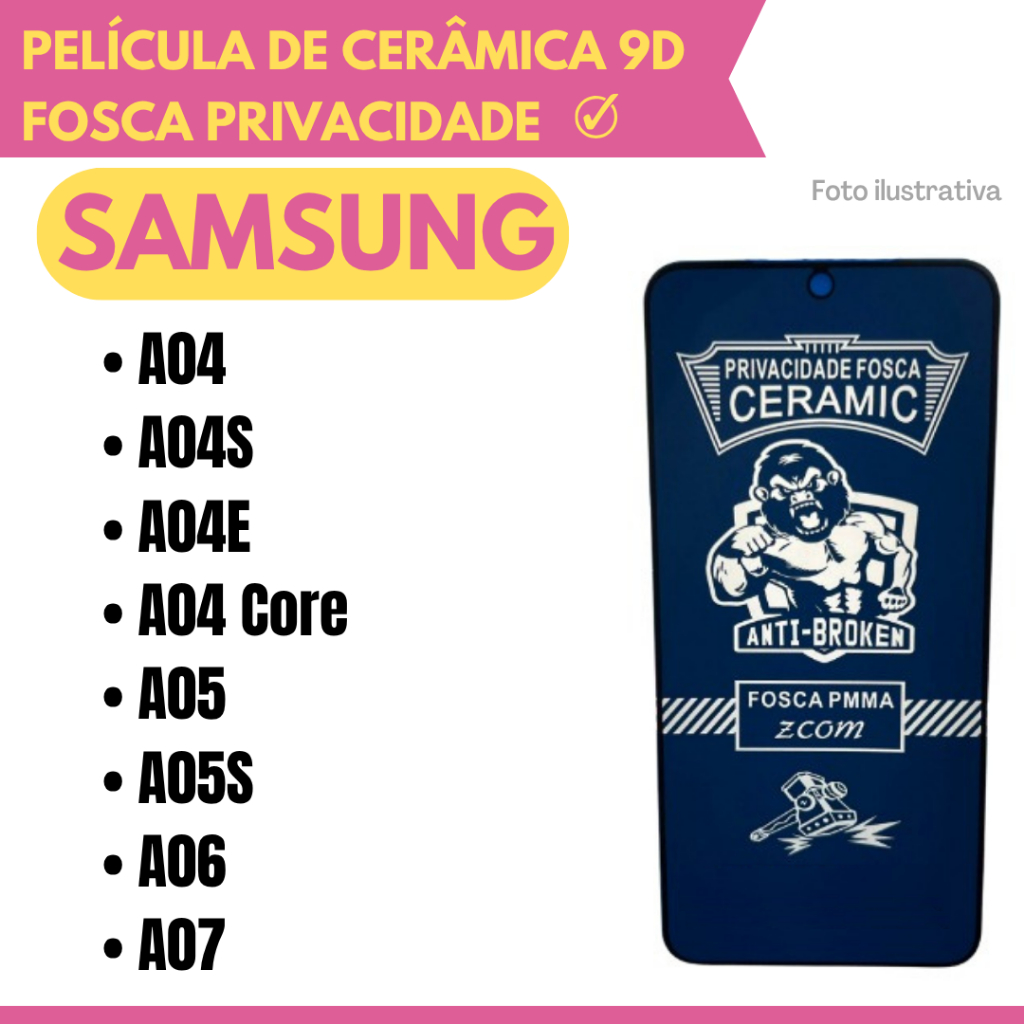 Película Cerâmica Fosca Privacidade Flexível Para Samsung A04 / A04S / A04E / A04 Core / A05/ A05S / A06 / A07.