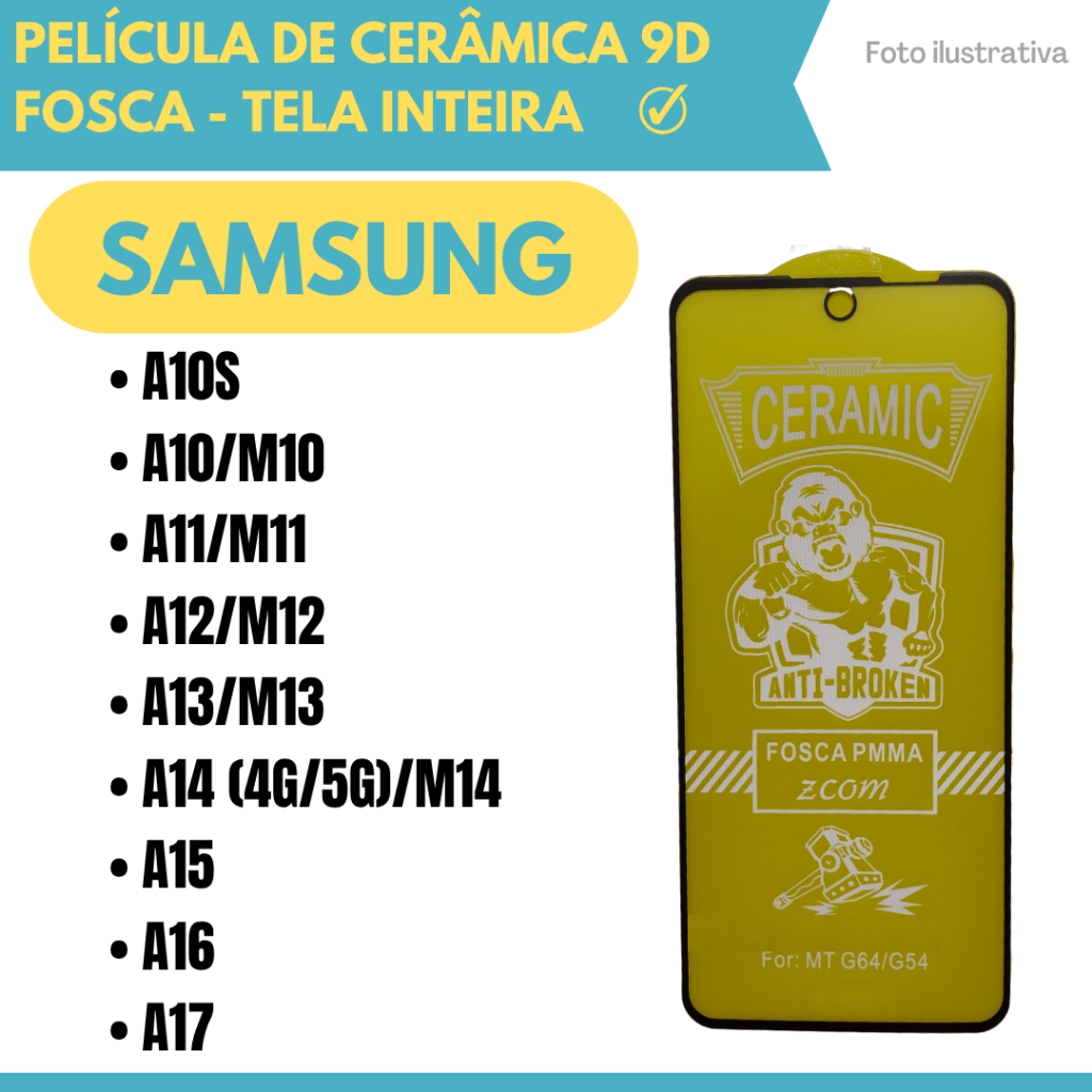 Película Fosca Cerâmica Flexível Para Samsung A10S/ A10-M10/ A11-M11/ A12-M12/ A13-M13/ A14 (4G/5G)-M14/ A15/ A16 /A17.