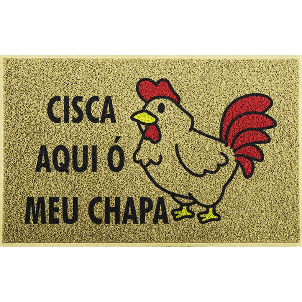 Tapete Capacho Cisca Aqui meu Chapa