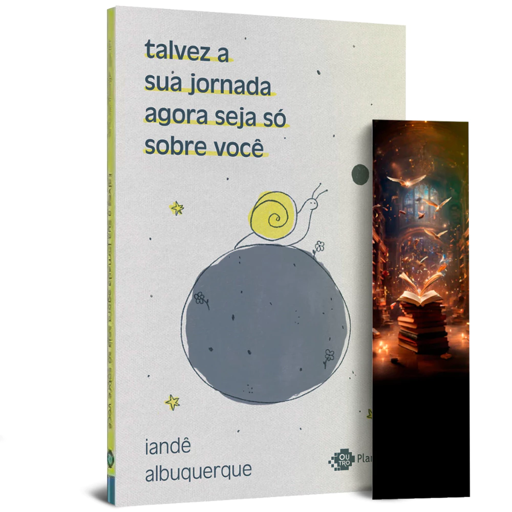 Livro Talvez Sua Jornada Agora Seja Só Sobre Você