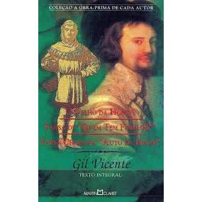 O Velho da Horta Farsa de Quem Tem Farelos? Farsa Chamada Auto da Índia Coleção A Obra Prima de Cada Autor de Gil Vicent