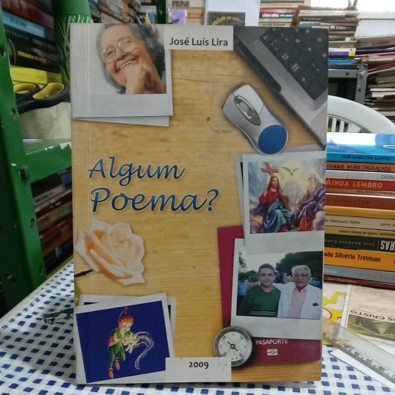 Algum poema? - José Luís Lira