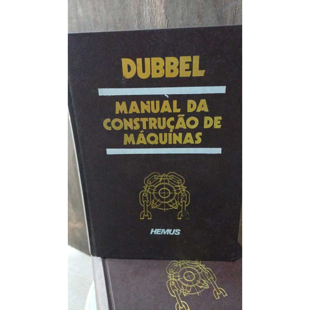 Manual da Construção de Máquinas Tomo I e II