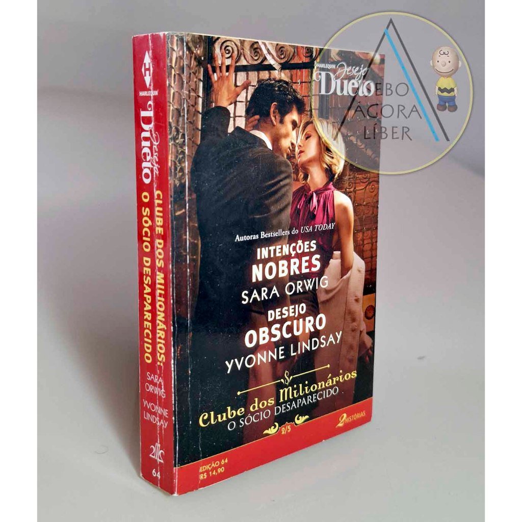 Clube dos Milionários. O Sócio Desaparecido 2/5. Harlequin Desejo Dueto. Edição 64 - Sara Orwig