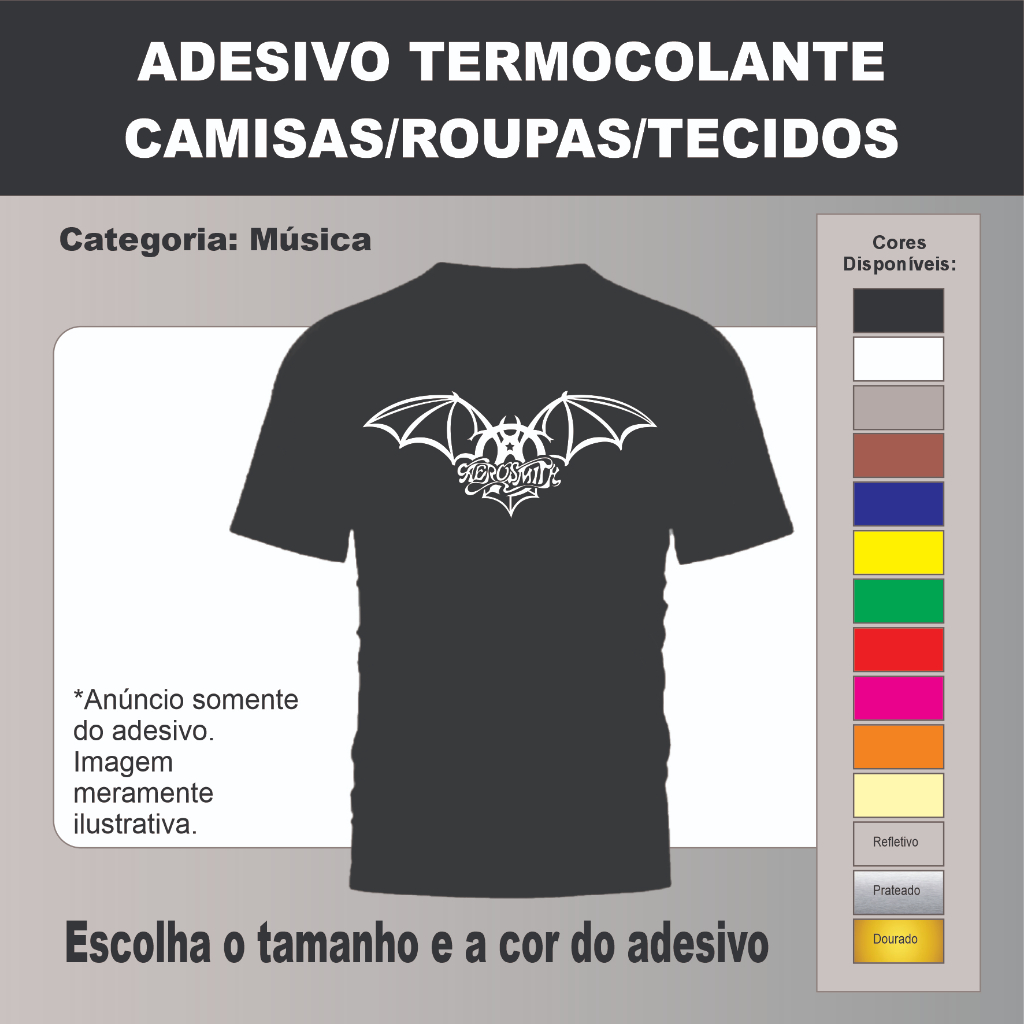 Adesivo (Aerosmith) - Termocolante Roupas e Tecidos Variados - Recorte Vinil - Cores Variadas