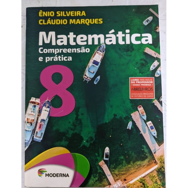 Matemática Compreensão e Prática Ênio Silveira 8° Ano Livro do Professor