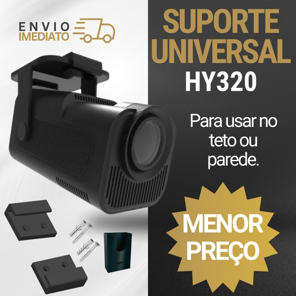 Suporte Projetor HY320 - Compativel com Projetor HY320 Normal - Mini e PRO - Suporte Universal