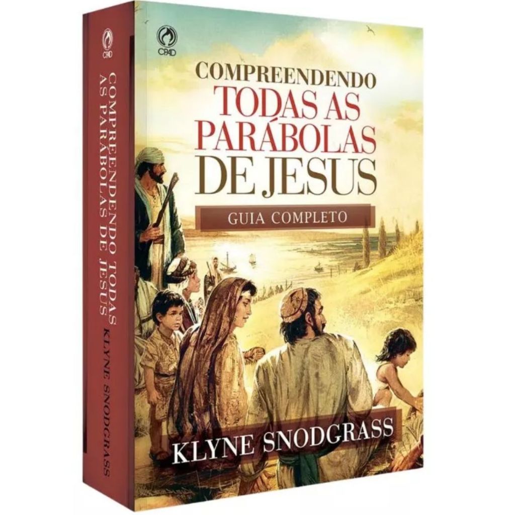 Compreendendo Todas as Parábolas de Jesus Livro | Editora Cpad