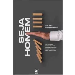 Seja Homem | TELMO MARTINELLO