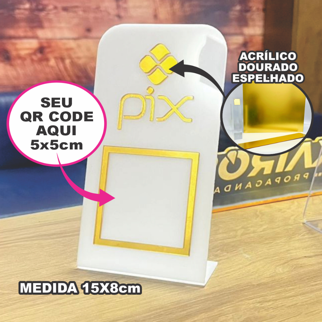 Placa de Acrílico para PIX – Display QR Code Elegante com Dourado, Ideal para Negócios - 15cm x 8cm