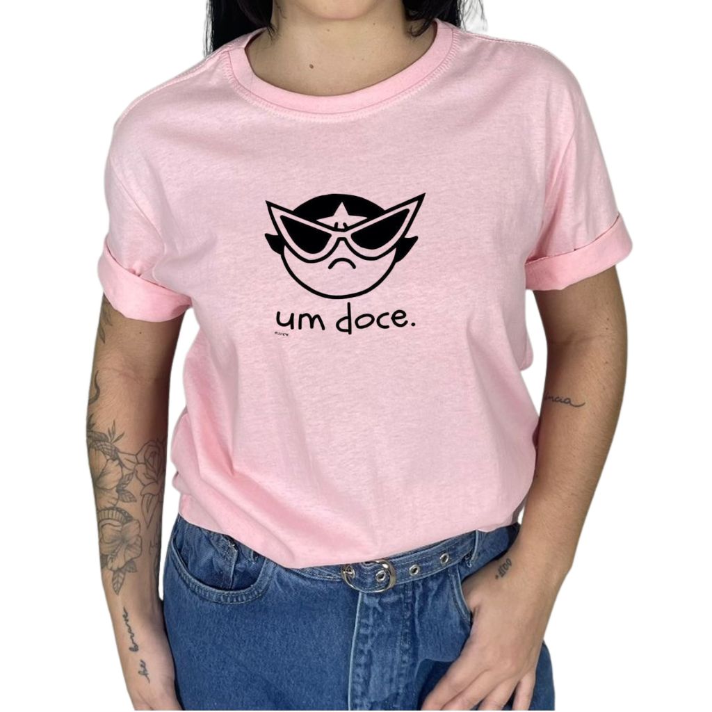 Camiseta Camisetão Feminina Estampa Um Doce Docinho Meninas Super Poderosas